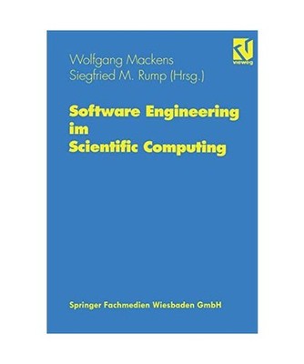 Software Engineering im Scientific Computing: Beiträge eines Workshops in Hambu