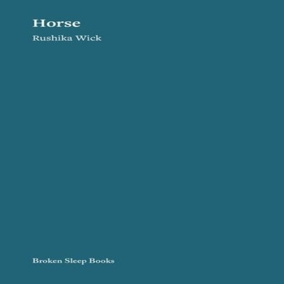 Horse Rushika Wick Paperback Broken Sleep Books Media > Books > P