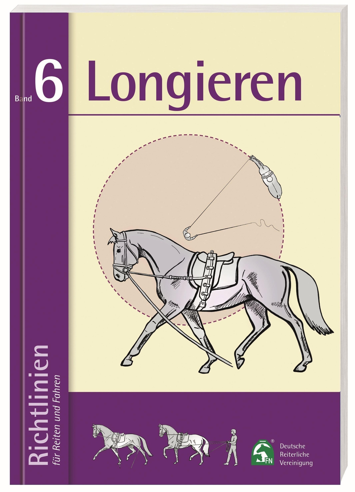 Richtlinien Für Reiten Und Fahren 6. Longieren, Deutsche Reiterliche