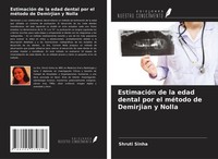 EstimacióN De La Edad Dental Por El MéTodo De Demirjian Y Nolla Shruti Sinha