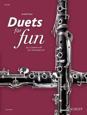 Duets for fun: Clarinets: Original Works from the Classical and Romantic eras by