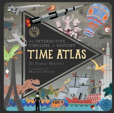 Time Atlas: An Interactive Timeline of History by Robert Hegarty Book The Fast