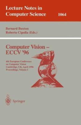Computer Vision, Eccv '96 : 4th European Conference on Computer Vision, Cambr...