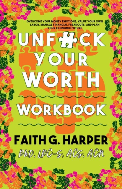 Unfuck Your Worth Workbook: Manage Your Money,  by Faith G Harper PAPERBACK