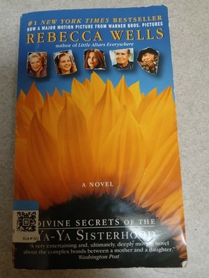 Divine Secrets of the YA-YA Sisterhood by Rebecca Wells, Paperback