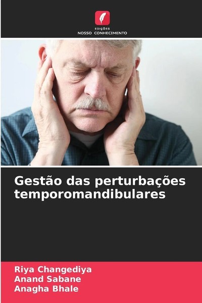 Riya Changediya (U. A.) | GestãO Das PerturbaçõEs Temporomandibulares | Buch-image