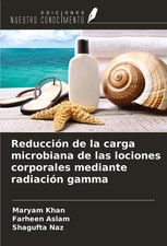 Maryam Khan (u. a.) | Reducción de la carga microbiana de las lociones...