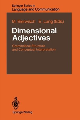 Bierwisch - Dimensional Adjectives   Grammatical Structure and Concept - X555z