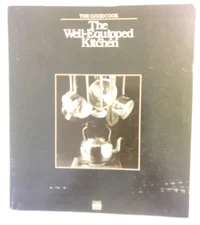 The Well- Equipped Kitchen By The Good Cook PB