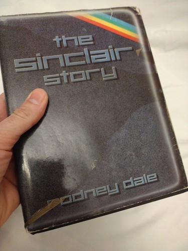 The Sinclair Story by Rodney Dale Hardback Book 1st Edition 1985 - Picture 5 of 10