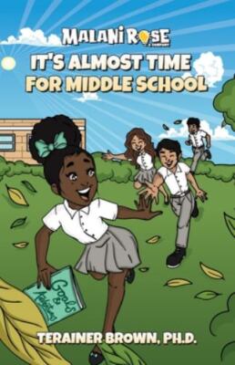 It's Almost Time for Middle School by Brown, Terainer, Brand New, Free shippi...