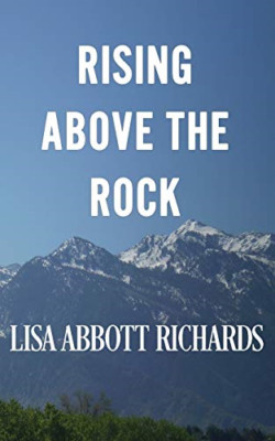 Rising above the Rock -  NEW Lisa Abbott Ric 2020