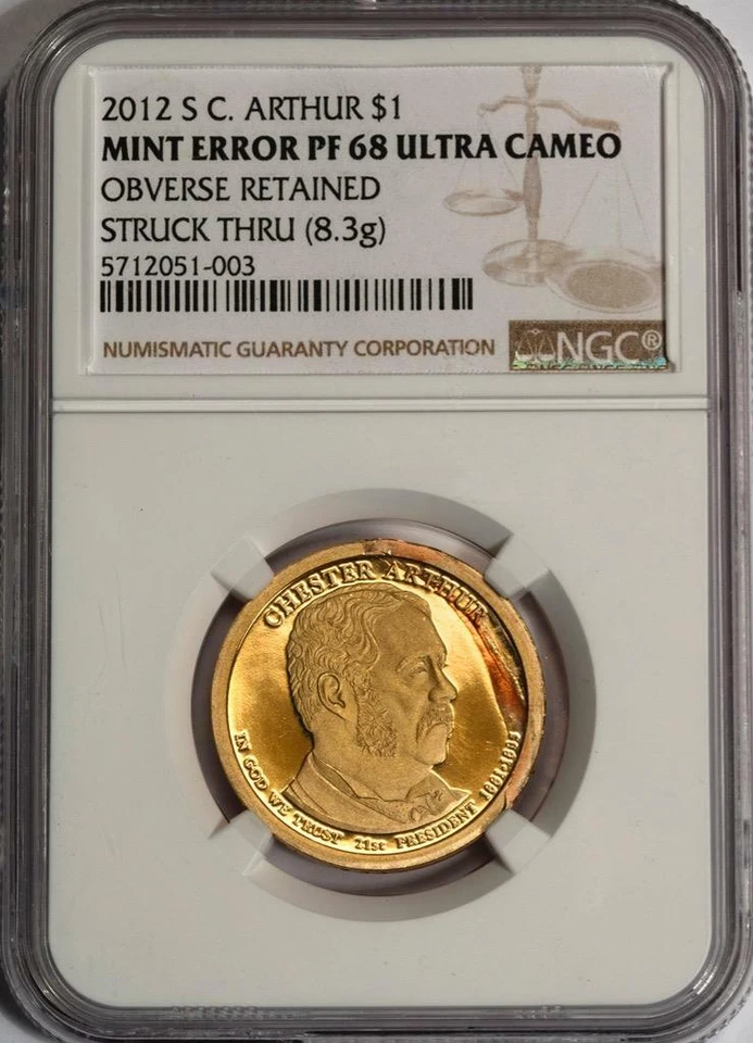 2012 S NGC PF68 Retained Struck In Scrap Chester Arthur Proof Dollar Mint Error - Image 2 of 4