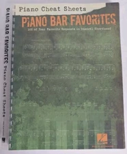 Piano Cheat Sheets: Piano Bar Favorites : 100 of Your Favorite Requests in...