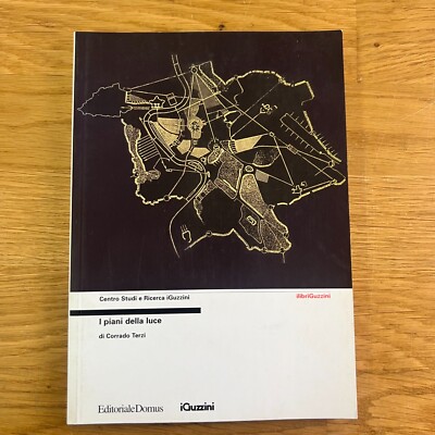 Corrado Terzi, Die Pläne des Lichts (Collana i Guzzini Editoriale Domus 2001)