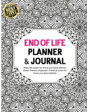 End of Life Planner & Journal: End of Life Planner for Women, Men and Couples |