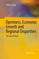 Yanqing Jiang | Openness, Economic Growth And Regional Disparities | Taschenbuch