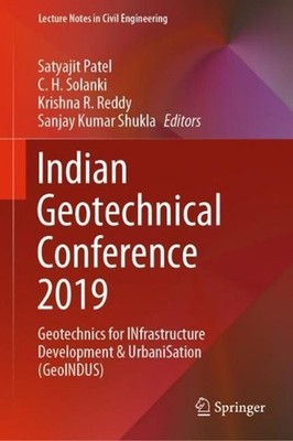 Indian Geotechnical Conference 2019: Geotechnics for INfrastructure Development 