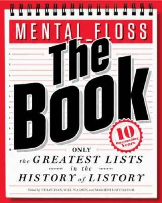 mental_floss: The Book: The Greatest Lists in the History of Listory - GOOD
