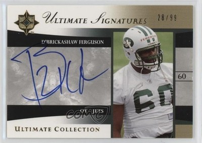 2006 Ultimate Collection Signatures /99 D'Brickashaw Ferguson Rookie Auto RC j4h