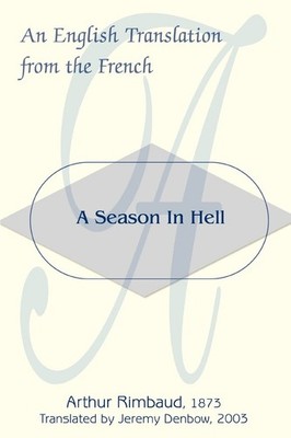 A Season In Hell: An English Translation from the French