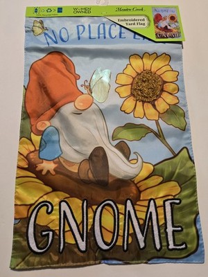 No Place Like Gnome Garden Flag Embroidered 11.5 x18  Double-Sided Meadow Creek