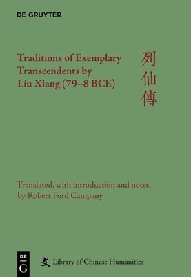 Traditions of Exemplary Transcendents by Liu Xiang (79-8 BCE) | Campany | Buch