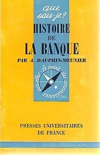 Histoire de la banque - A. Dauphin-Meunier - V112025 - Photo 1/1