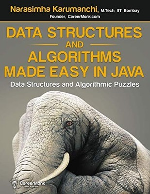 DATA STRUCTURES AND ALGORITHMS MADE EASY IN JAVA: DATA By Narasimha Karumanchi