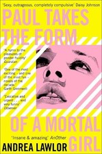 Paul Takes the Form of A Mortal Girl, Lawlor, Andrea