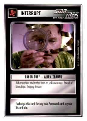Star Trek: The Next Generation CCG: Palor Toff - Alien Trader - Interrupt