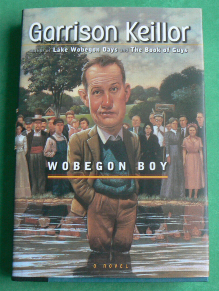 WOBEGON BOY, Garrison Keillor, novel HC/DJ LN! 1997 Viking Press, Funny