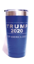 BLUE Tumbler 20 OZ -"TRUMP 2020 Keep America Great" Engraved CUSTOM Text