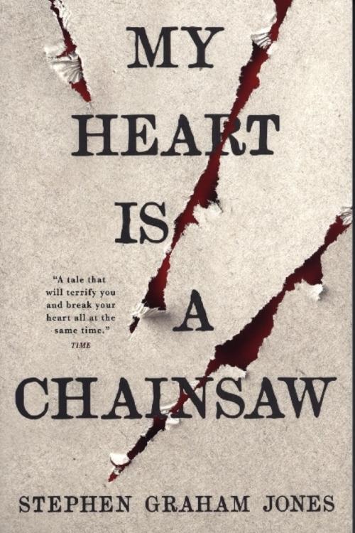 Thumbnail - My Heart Is A Chainsaw, Stephen Graham Jones
