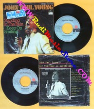 LP 45 7'' JOHN PAUL YOUNG Standing in the rain Keep on smiling 1976 no cd mc dvd