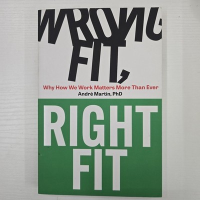 Wrong Fit, Right Fit  by Andre Martin ( 2023, Paperback)
