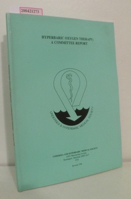 Hyperbaric Oxygen Therapy A Committee Report Camporesi,  Enrico M.: