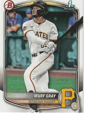 Murf Gray Pittsburgh Pirates 2025 Bowman Draft 1st Bowman ***