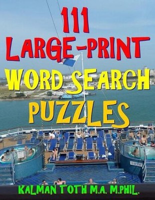111 Large-Print Word Search Puzzles: Improve Your IQ with Entertaining Puzzles b