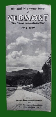 STATE OF VERMONT OFFICIAL GOVERNMENT HIGHWAY ROAD MAP 1948 VINTAGE AUTO TRAVEL