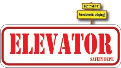 Elevator Safety Dept. Decal Sticker 2.5'' x 7.0'' Buy 2 Get 3