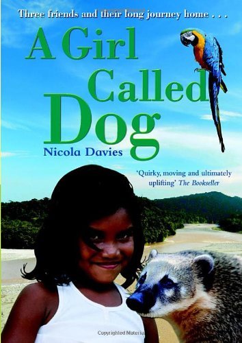 A Girl Called Dog,Nicola Davies