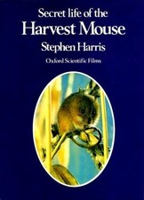 Secret Life of the Harvest Mouse, Stephen Harris