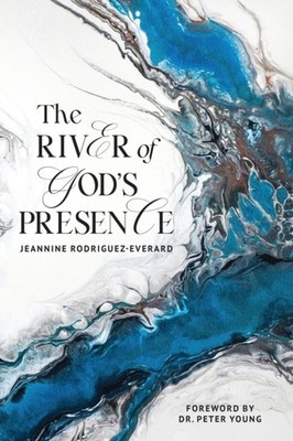 Rodriguez-Everard - River of God's Presence - New paperback or softbac - X555z