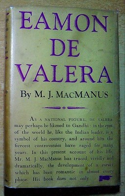 MacManus, M J  EAMON DE VALERA: A BIOGRAPHY 1944 Hardback Book