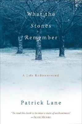 Patrick Lane What the Stones Remember (Taschenbuch) (US IMPORT)