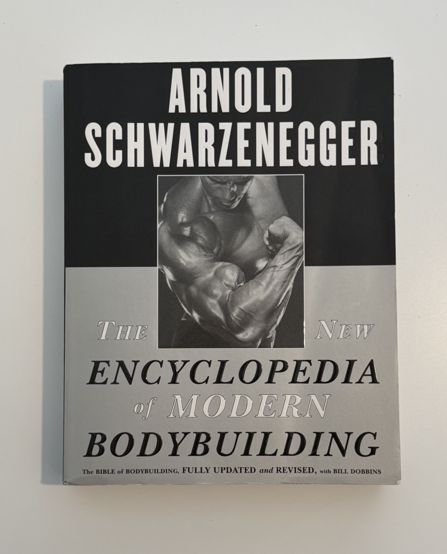 The New Encyclopedia of Modern Bodybuilding:  Arnold Schwarzenegger,