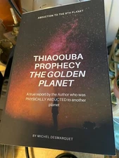 Thiaoouba Prophecy: The Golden Planet. (Abduction to the 9th Planet)