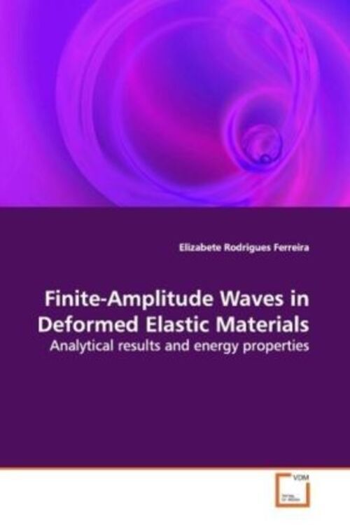 Thumbnail - Elizabete Rodrigues Ferreira | Finite-amplitude Waves In Deformed