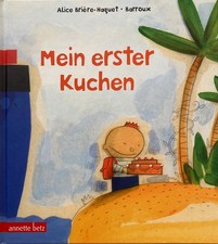 Bilderbuch / Vorlesebuch: Mein erster Kuchen ( NEU )